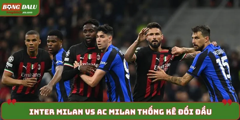 Soi kèo Inter Milan vs AC Milan - thống kê thành tích đối đầu